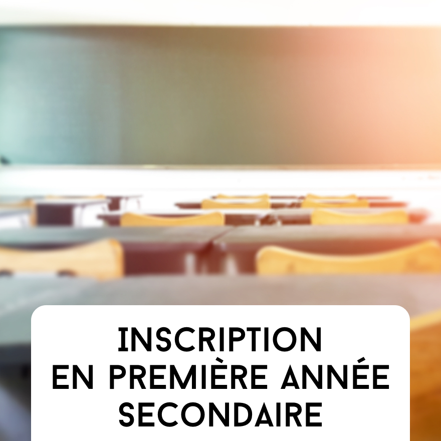 Inscriptions En 1re Année Secondaire - Décret Inscription